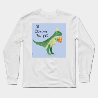 Oh Christmas tree rex Long Sleeve T-Shirt